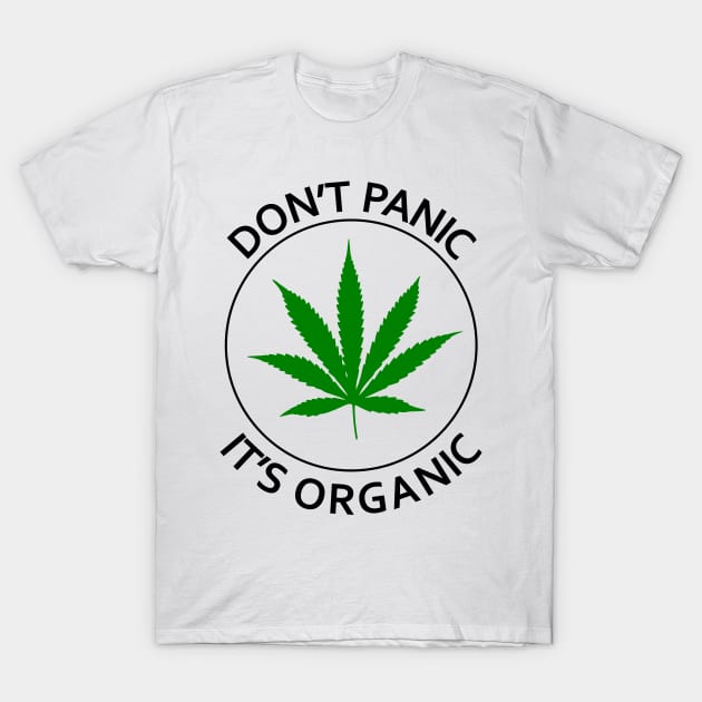 Don't Panic It's Organic T-Shirt by geeklyshirts